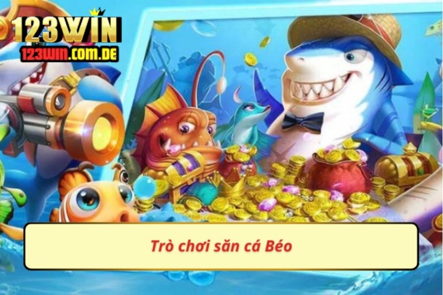 Bắn cá trúng thưởng tại 123Win